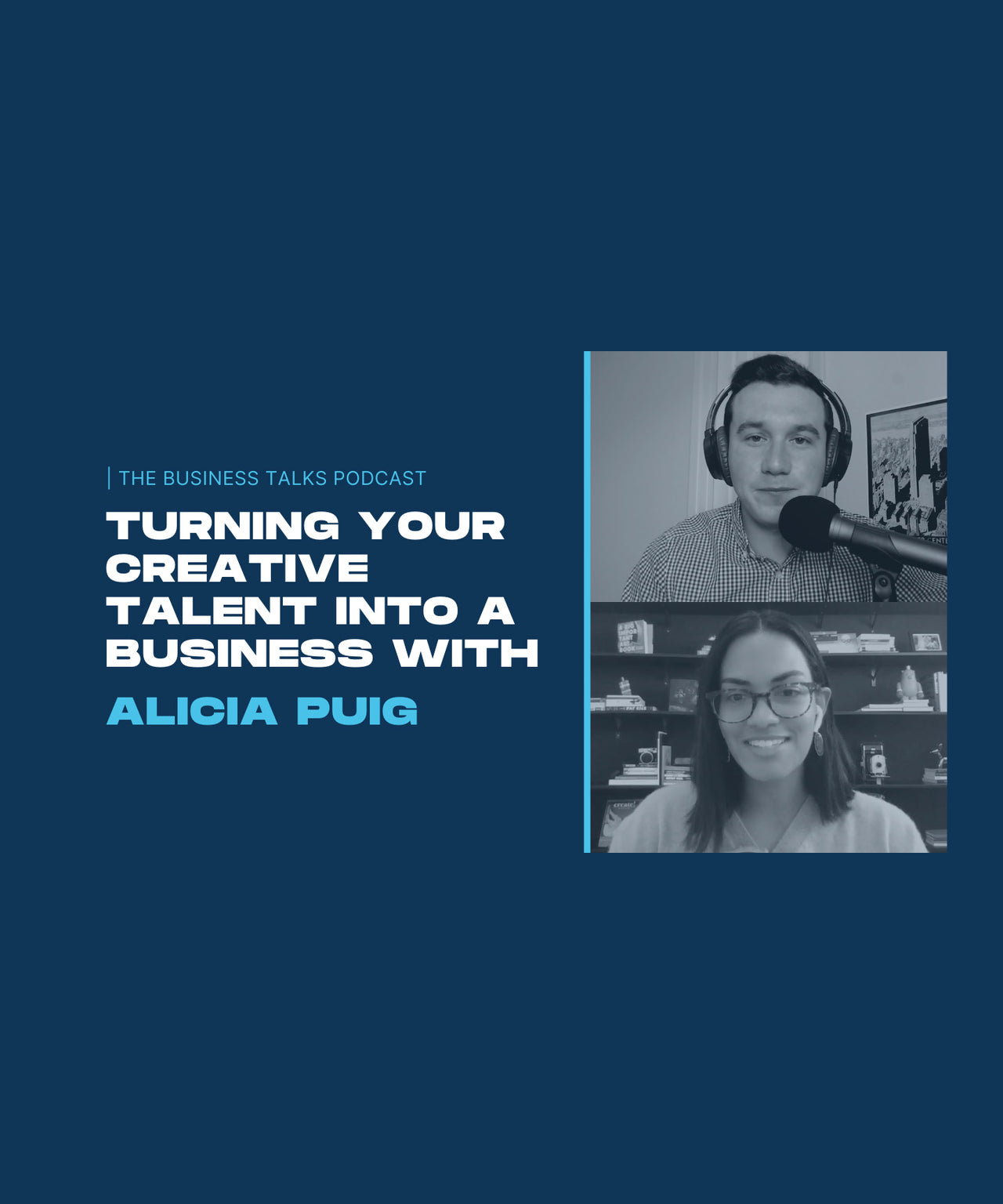 Turning Your Creative Talent Into A Business: Podcast Interview with Alicia